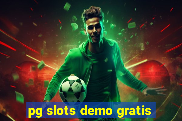 pg slots demo gratis